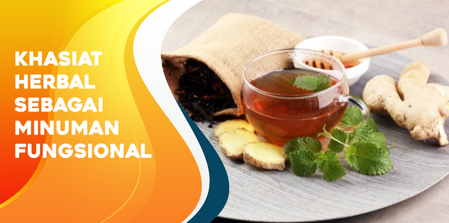 Khasiat Herbal Sebagai Minuman Fungsional Khasiat Herbal Sebagai Minuman Fungsional